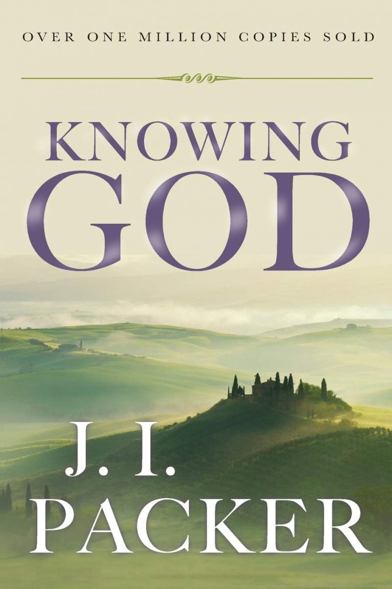 ji packer knowing god chapters ji packer knowing god chapters